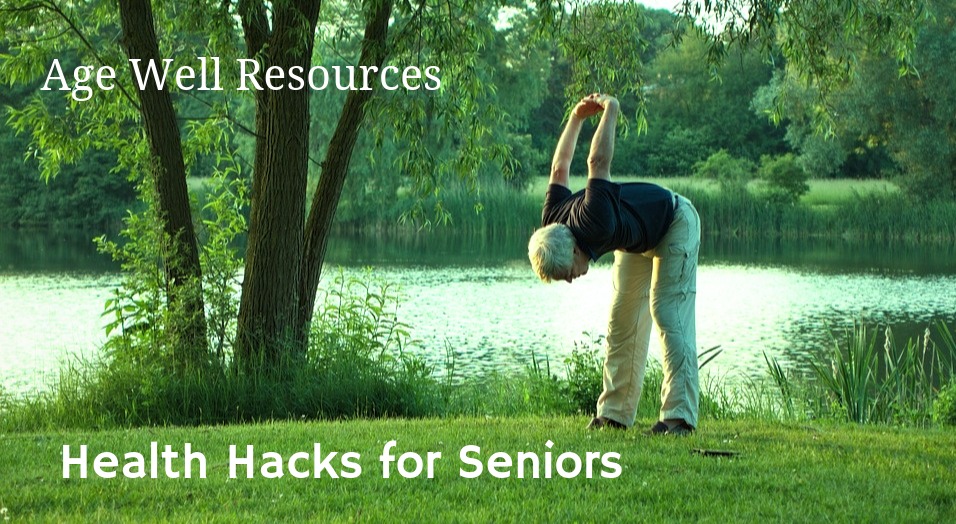 4 Health Hacks for Seniors
