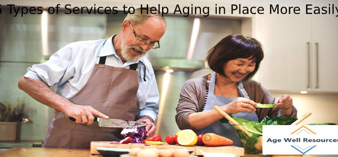 5 Types of Services to Help Aging in Place More Easily
